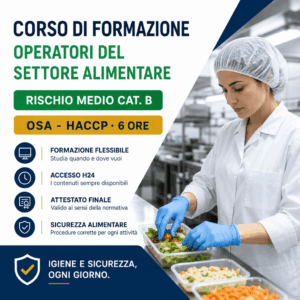 FORMAZIONE OPERATORI SETTORE ALIMENTARE - RISCHIO MEDIO CAT. B - 6 ORE